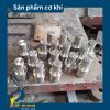 sản phẩm cơ khí trục