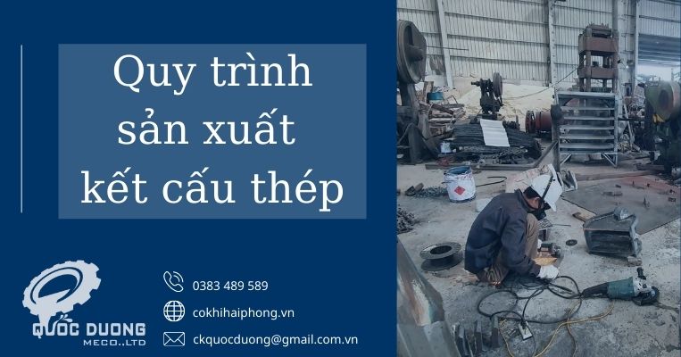 quy trình công nghệ sản xuất kết cấu thép
